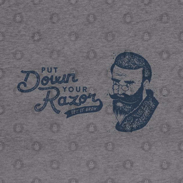 Put Down Your Razor. Let It Grow by BeardyGraphics